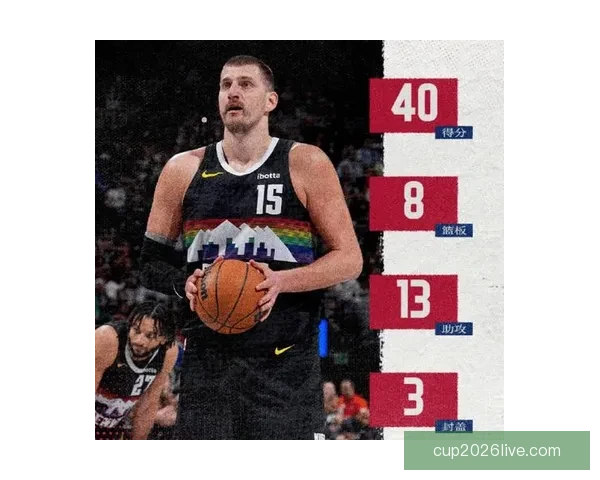 掘金官方力挺MVP 约基奇40分13篮板8助攻完爆文班